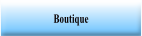 Boutique.