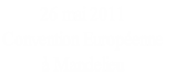26 mai 2011
Convention Européenne 
à Mandelieu
