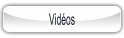 Vidéos.